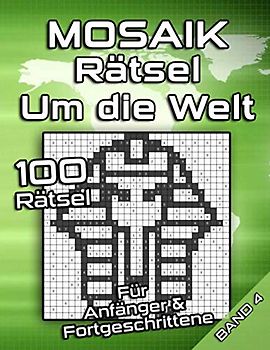 MOSAIK Rätsel für für Anfänger & Fortgeschrittene | Um die Welt: Logikrätsel mit mittel-schweren Bilderrätseln | Gedächtnistraining für Erwachsene und Senioren (Mosaik Puzzles)