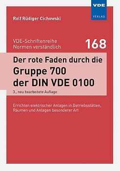 Der rote Faden durch die Gruppe 700 der DIN VDE 0100