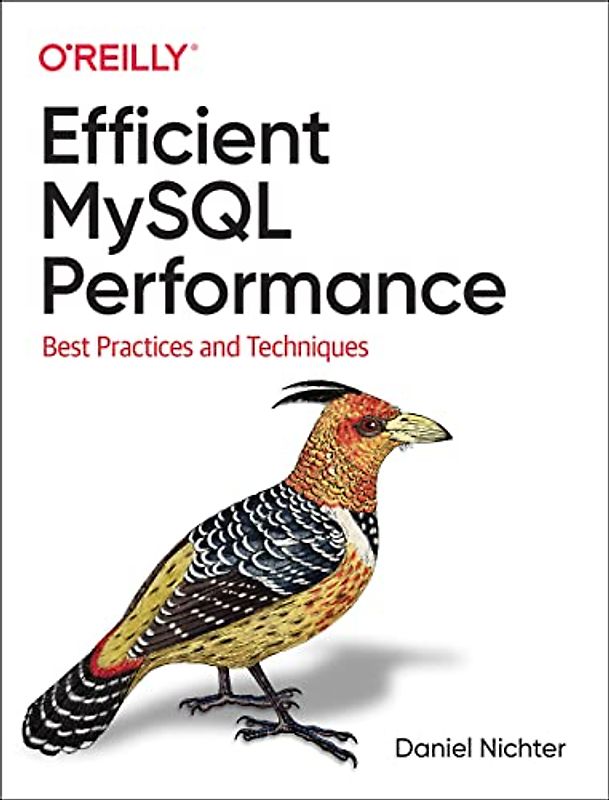 Efficient Mysql Performance: Best Practices and Techniques