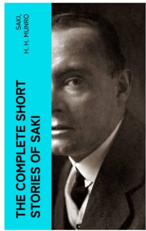 The Complete Short Stories of Saki