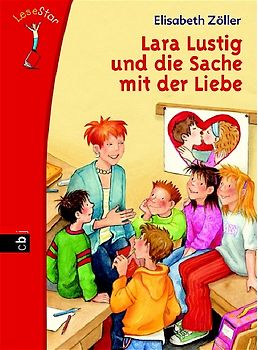 Lara Lustig und die Sache mit der Liebe