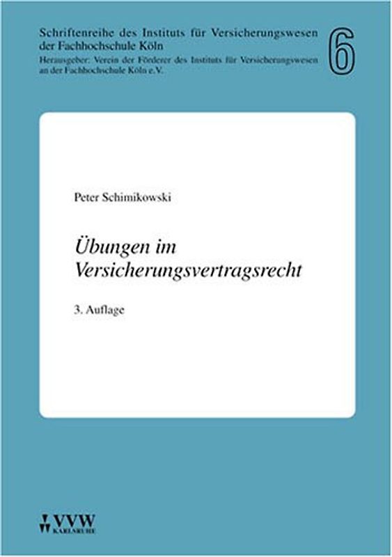 Übungen im Versicherungsvertragsrecht