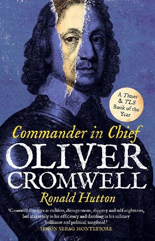 Oliver Cromwell: Commander in Chief