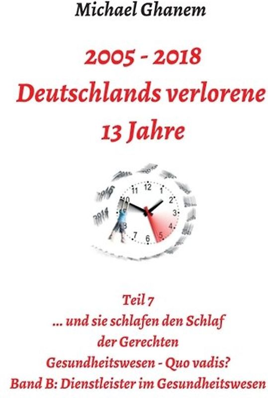 2005 - 2013: Deutschlands verlorene 13 Jahre