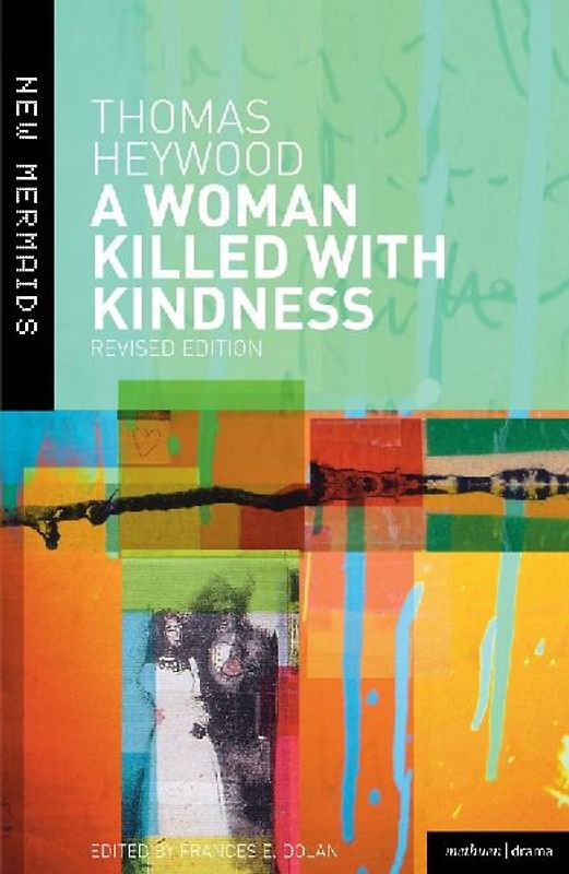 A Woman Killed With Kindness
