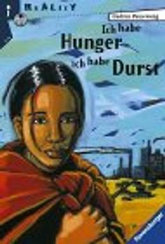 Ich habe Hunger, Ich habe Durst