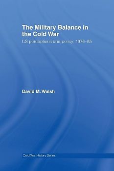 The Military Balance in the Cold War