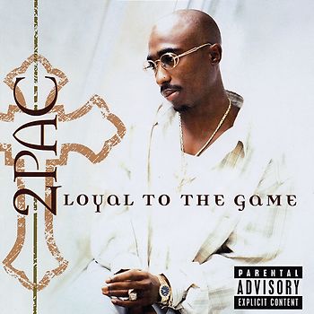 2pac - Loyal to the Game
