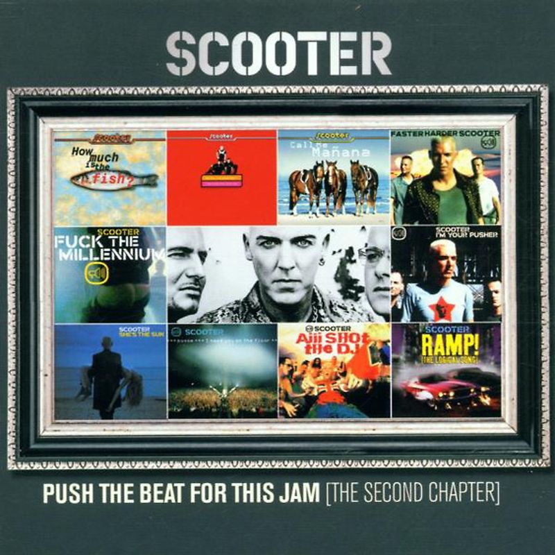 Scooter - Push The Beat For This Jam - The Singles 1998-2002
