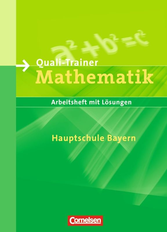 Abschlussprüfung Mathematik - Mittelschule Bayern / 9. Jahrgangsstufe - Quali-Trainer ab 2007