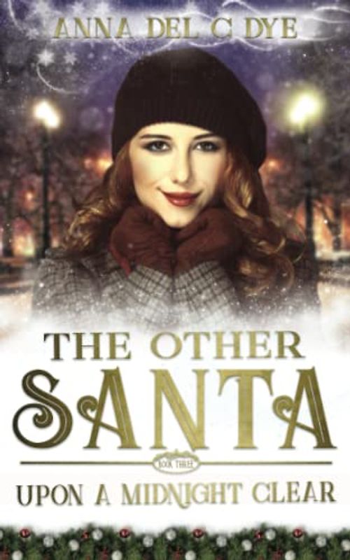Upon a Midnight Clear: The Other Santa