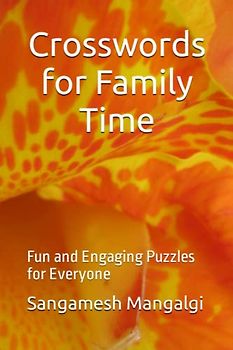 Crosswords for Family Time: Fun and Engaging Puzzles for Everyone