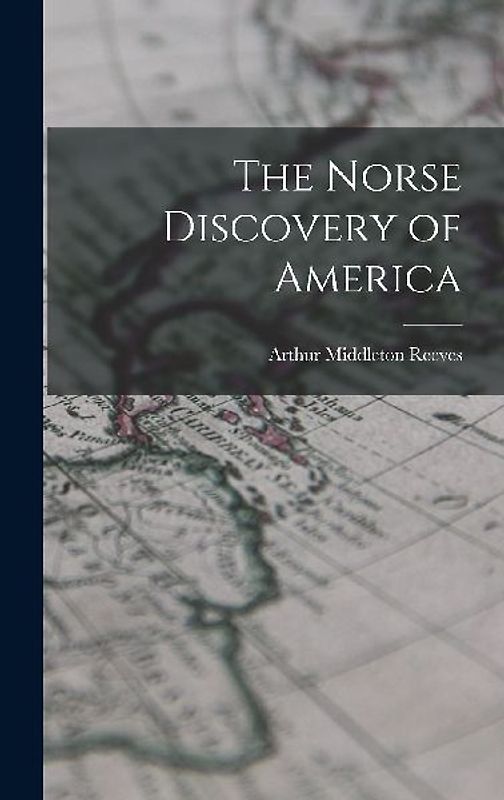 The Norse Discovery of America