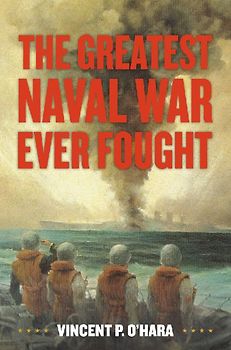 The Greatest Naval War Ever Fought