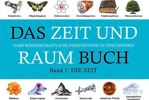 DAS ZEIT UND RAUM BUCH - Band 1: DIE ZEIT