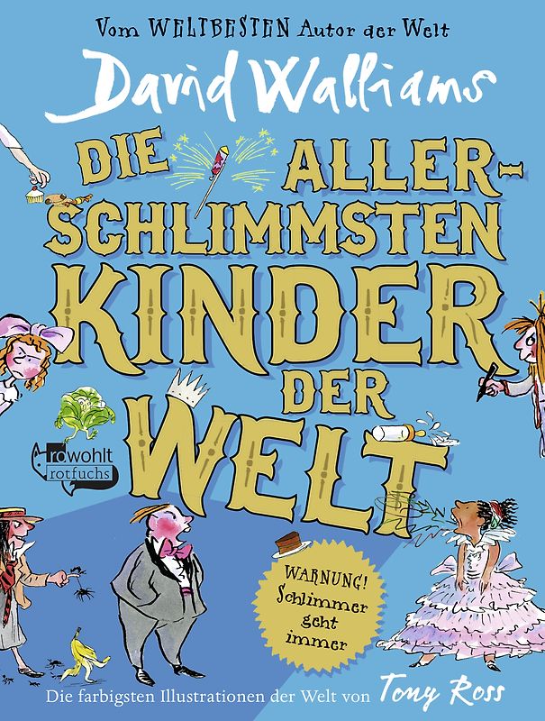Die allerschlimmsten Kinder der Welt