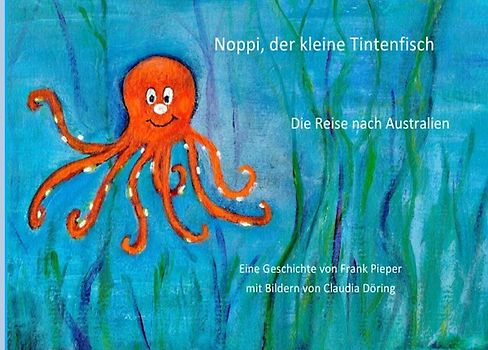 Noppi, der kleine Tintenfisch