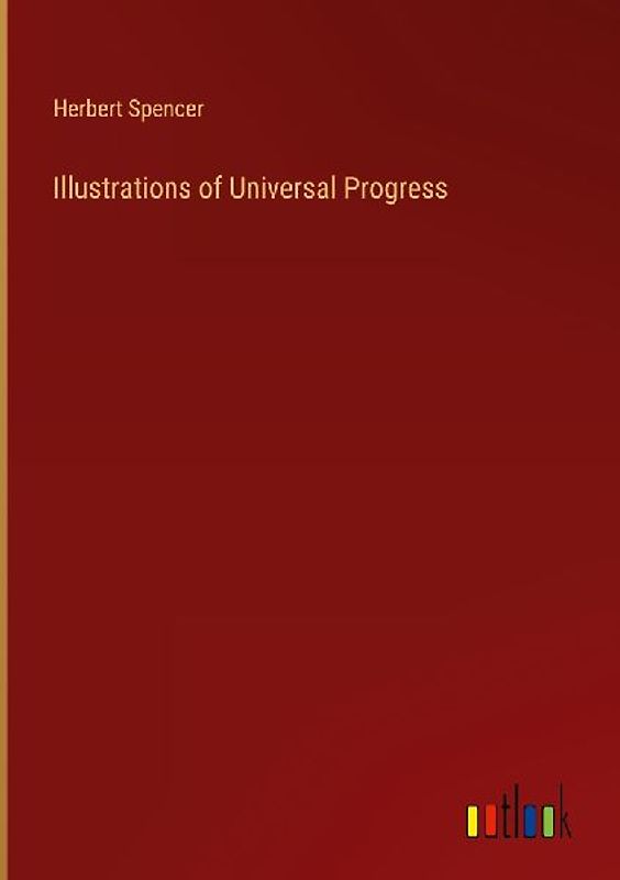 Illustrations of Universal Progress