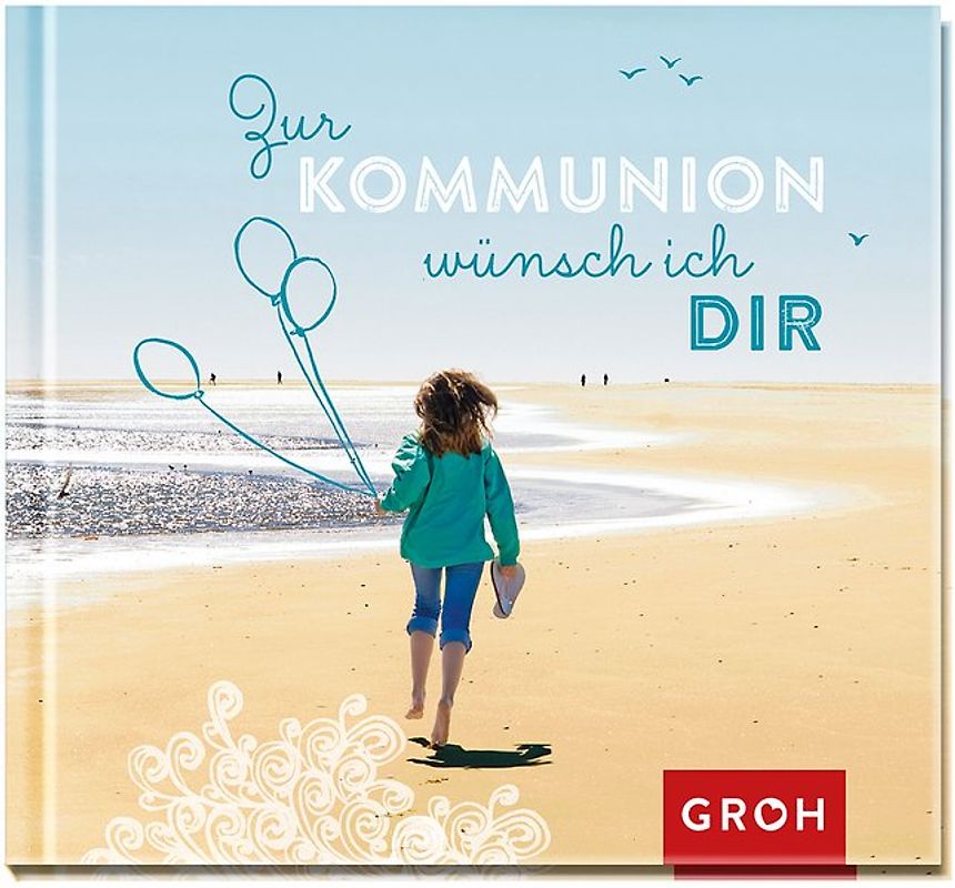 Zur Kommunion wünsch ich dir