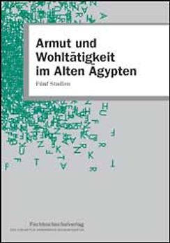Armut und Wohltätigkeit im Alten Ägypten
