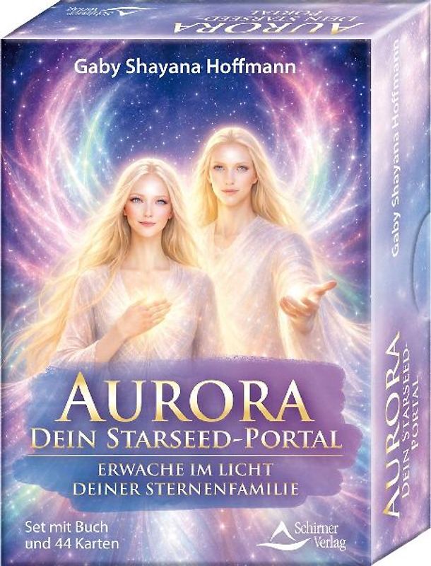 Aurora - dein Starseed-Portal - Erwache im Licht deiner Sternenfamilie