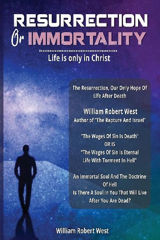 Immortality Or Resurrection
