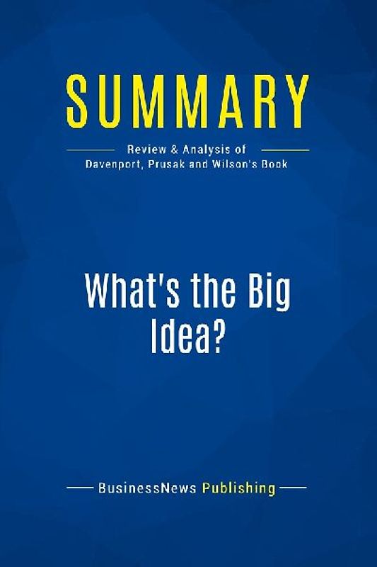 Summary: What's the Big Idea?