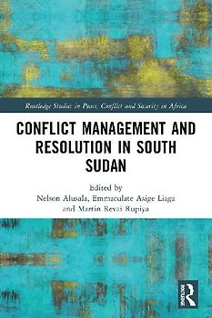 Conflict Management and Resolution in South Sudan
