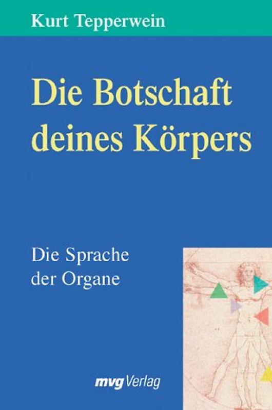 Die Botschaft Deines Körpers. Die Sprache der Organe