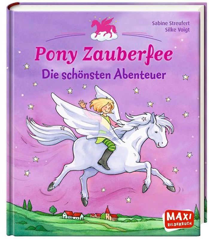 Pony Zauberfee. Die schönsten Abenteuer