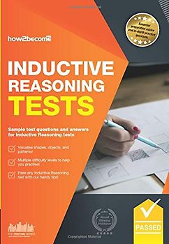 Inductive Reasoning Tests: Sample test questions and answers for Inductive Reasoning Tests (Testing Series)