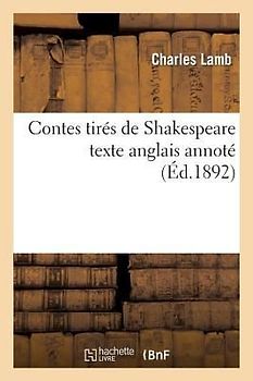 Contes Tirés de Shakespeare Texte Anglais Annoté
