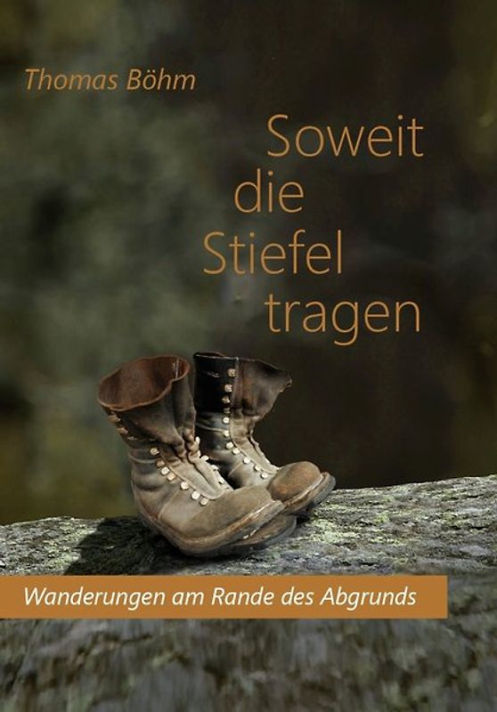 Soweit die Stiefel tragen