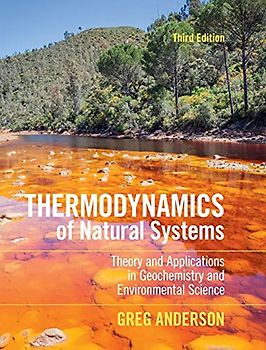 Thermodynamics of Natural Systems: Theory and Applications in Geochemistry and Environmental Science