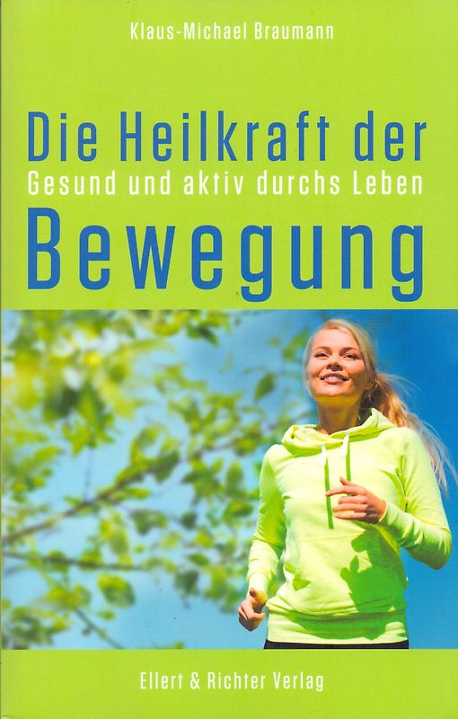 Die Heilkraft der Bewegung