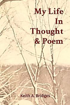 My Life In Thought & Poem