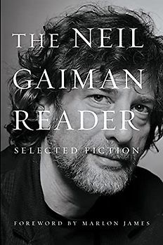 The Neil Gaiman Reader