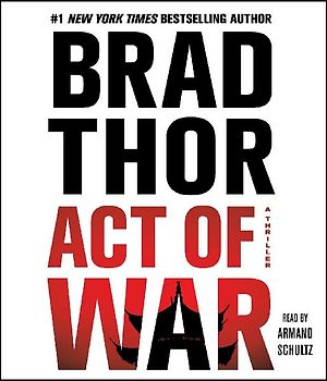 Act of War, 13: A Thriller