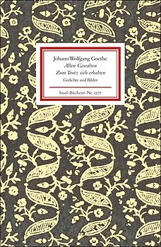 Allen Gewalten zum Trutz sich erhalten