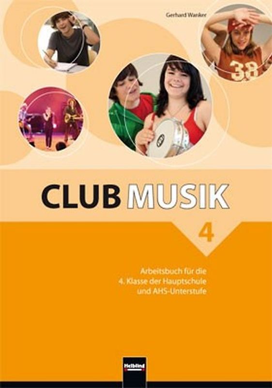 Club Musik 4 Arbeitsbuch - Ausg. Österreich