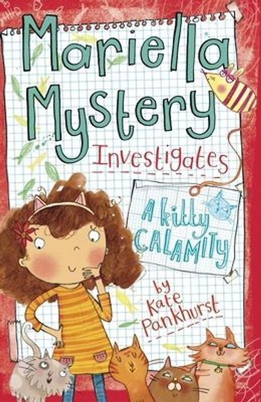 Mariella Mystery Investigates a Kitty Calamity (Mariella Mysteries) - Pankhurst, Kate