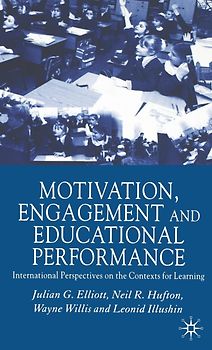 Motivation, Engagement and Educational Performance