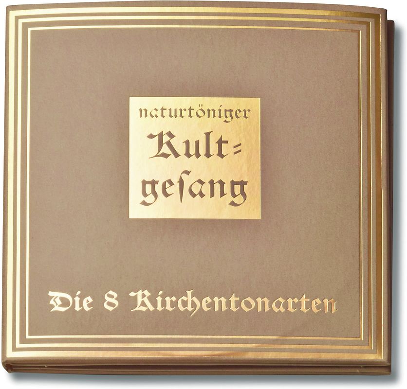 Choral - Dokumentation 4: Naturtöniger Kultgesang - Die acht Kirchentonarten