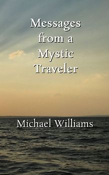 Messages from a Mystic Traveler