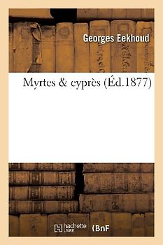 Myrtes & Cyprès