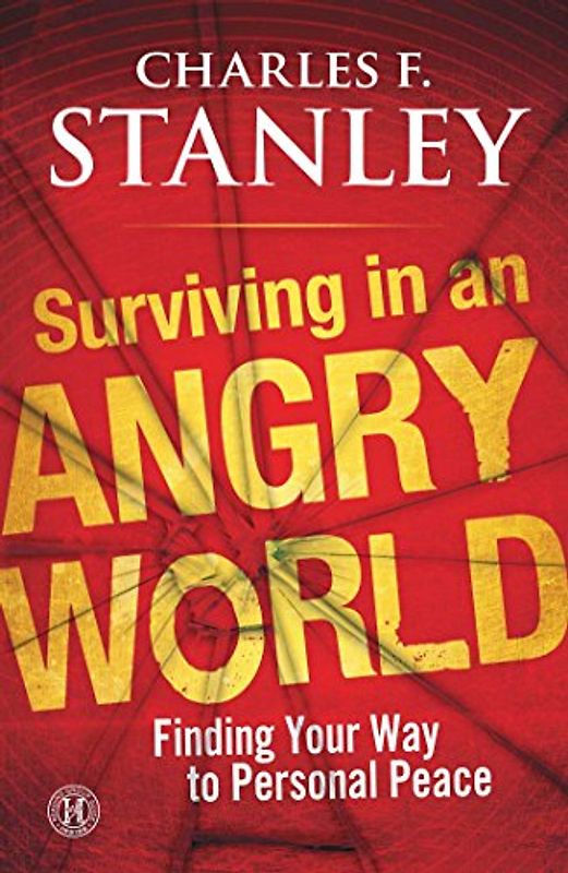 Surviving in an Angry World