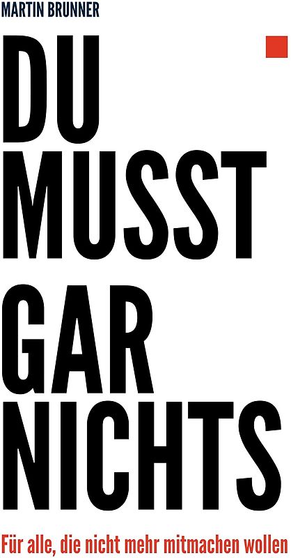 Du musst gar nichts