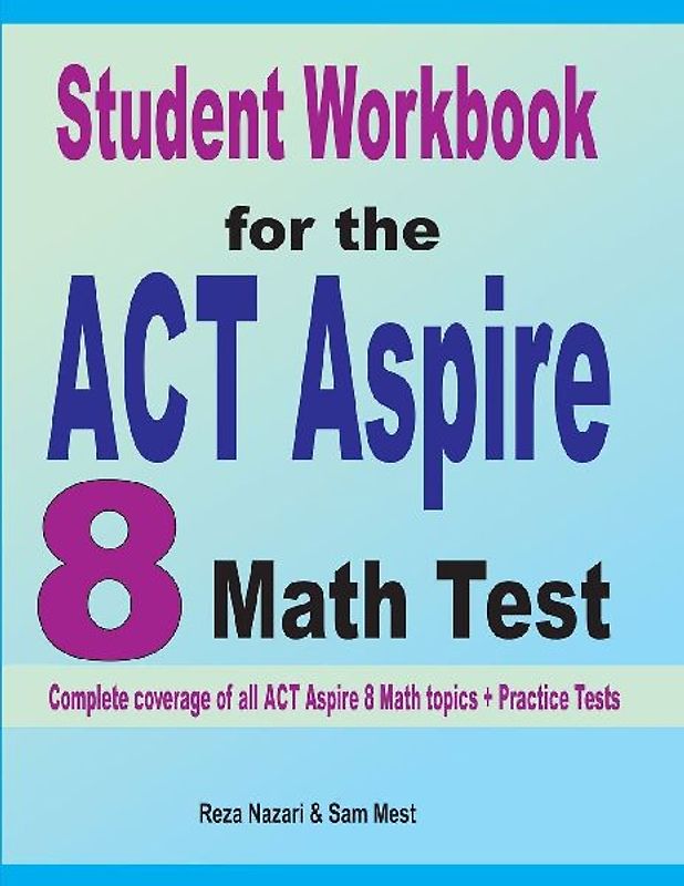 Student Workbook for the  ACT Aspire 8  Math Test