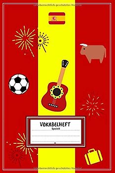 Vokabelheft A5 - Spanisch: Vokabeln lernen mit System - 2 Spalten inkl. Kontrollkästchen | 100 Seiten | Motiv: Spanien - Fußball - Stier