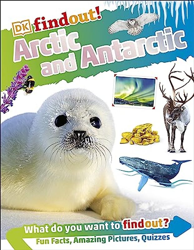 Dkfindout! Arctic and Antarctic